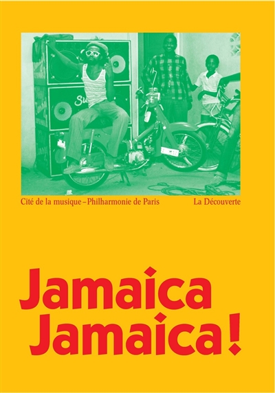Jamaica Jamaica ! : exposition, Paris, Cité de la musique, Philharmonie de Paris, du 4 avril au 13 août 2017