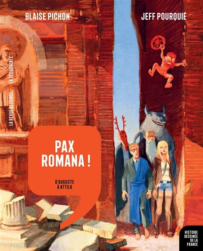 Pax romana ! : d'Auguste à Attila
