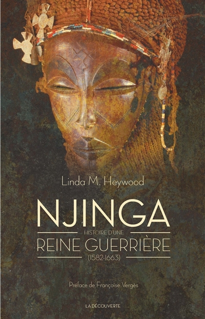 Njinga : histoire d'une reine guerrière, 1582-1663