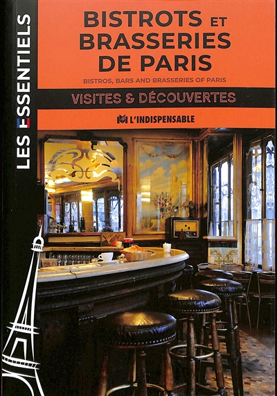 Bistrots et brasseries de Paris : visites et découvertes