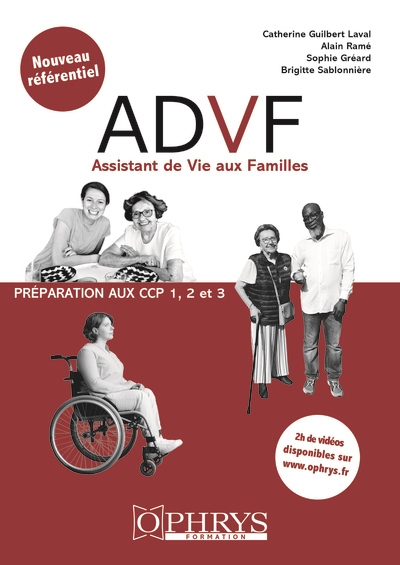 ADVF, assistant de vie aux familles : préparation aux CCP 1, 2 et 3 : nouveau référentiel