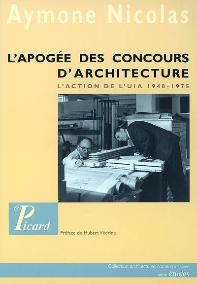 L'apogée des concours internationaux d'architecture : l'action de l'UIA, 1948-1975