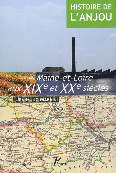 Le Maine-et-Loire aux XIXe et XXe siècles