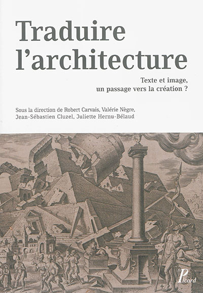 Traduire l'architecture : texte et image, un passage vers la création ?
