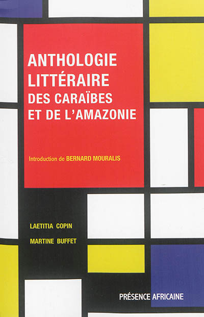 Anthologie littéraire des Caraïbes et de l'Amazonie : champs et contrechamps