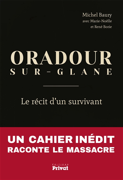 Oradour-sur-Glane : le récit d'un survivant