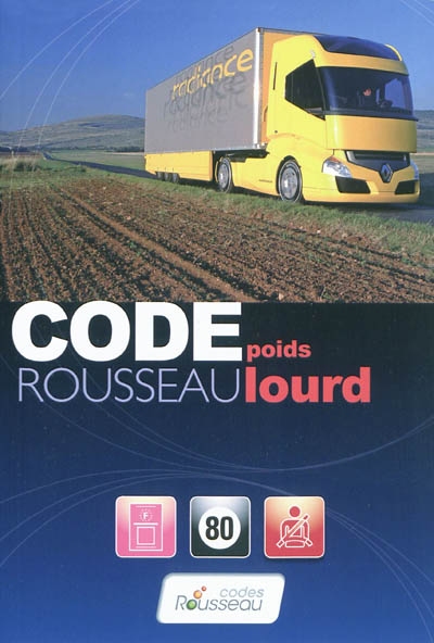 Code Rousseau poids lourd : permis C-E(C)