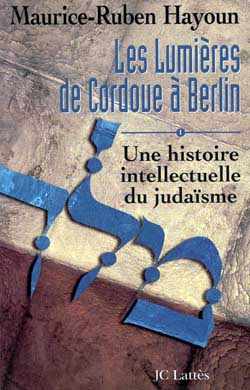 Les Lumières de Cordoue à Berlin : une histoire intellectuelle du judaisme