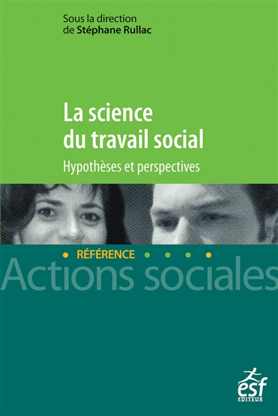 La science du travail social : hypothèses et perspectives