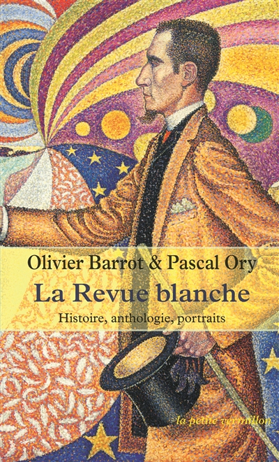 "La Revue blanche" : histoire, anthologie, portraits, 1889-1903