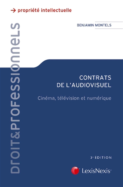 Contrats de l'audiovisuel : cinéma, télévision et numérique