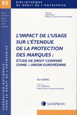 L'impact de l'usage sur l'étendue de la protection des marques : étude de droit comparé Chine Union européenne