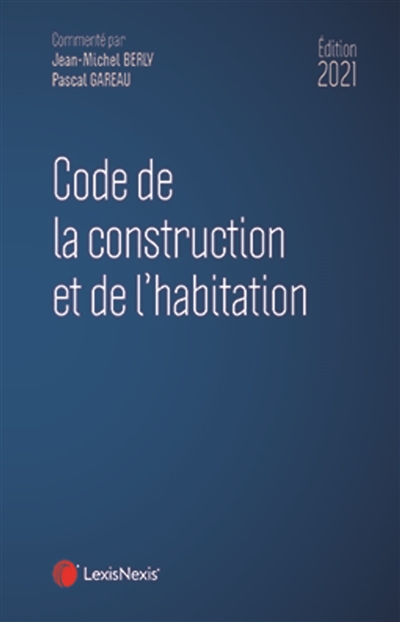 Code de la construction et de l'habitation : 2021
