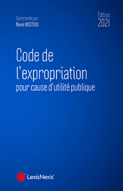 Code de l'expropriation : pour cause d'utilité publique