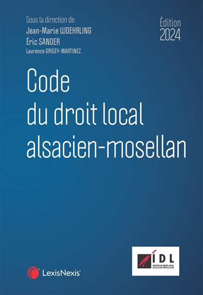 Code du droit local alsacien-mosellan : 2024