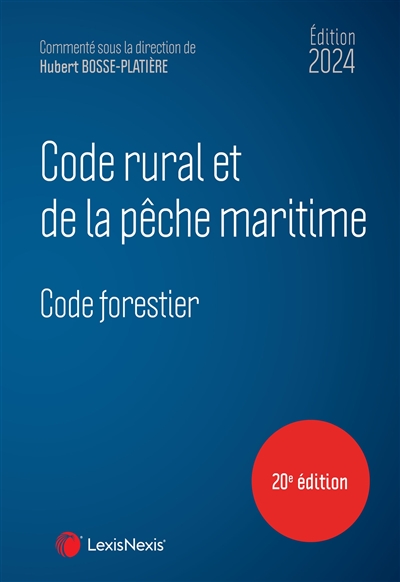 Code rural et de la pêche maritime 2024 ; Code forestier