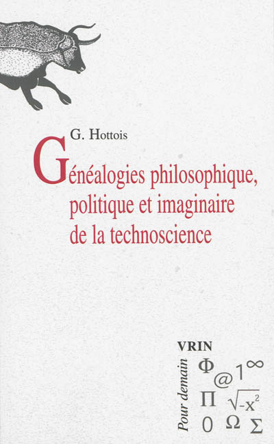 Généalogies philosophique, politique et imaginaire de la technoscience