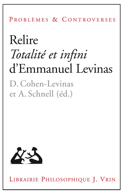 Relire "Totalité et infini" d'Emmanuel Levinas