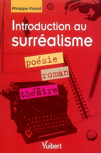 Introduction au surréalisme : poésie, roman, théâtre