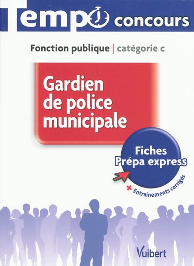 Gardien de police municipale : fonction publique, catégorie C