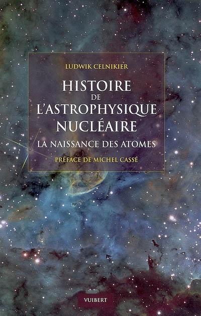 Histoire de l'astrophysique nucléaire : la naissance des atomes