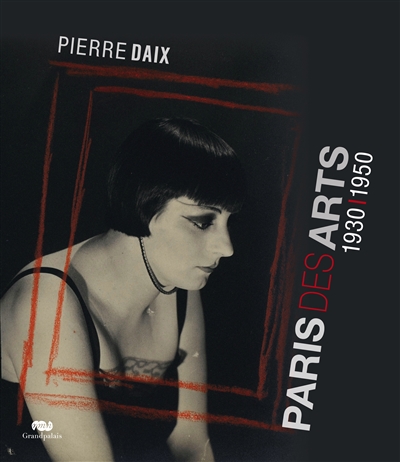 Paris des arts : 1930-1950