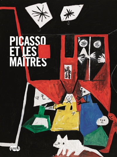 Picasso et les maîtres : [exposition, Paris, Galeries nationales du Grand Palais, 8 octobre 2008-2 février 2009]
