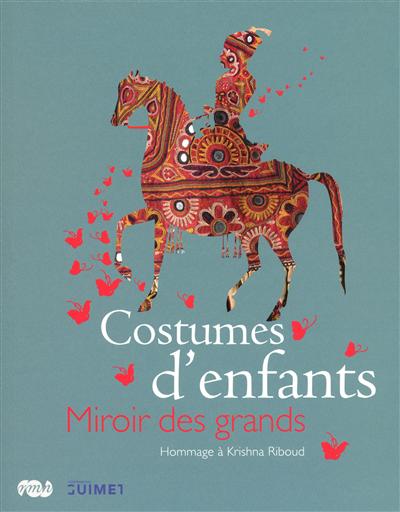 Costumes d’enfants, miroir des grands : exposition tenue au Musée Guimet du 20 octobre 2010 au 24 janvier 2011