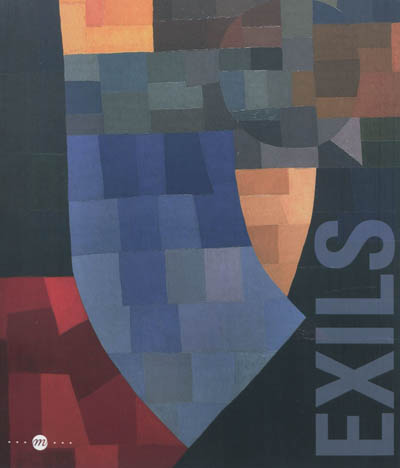 Exils : réminiscences et nouveaux mondes : [exposition], 24 juin-8 octobre 2012, Biot, Musée national Fernand Léger, Nice, Musée national Marc Chagall, Vallauris, Musée national Pablo Picasso