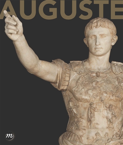 Auguste : exposition, Paris, Galeries nationales du Grand Palais, du 19 mars au 13 juillet 2014