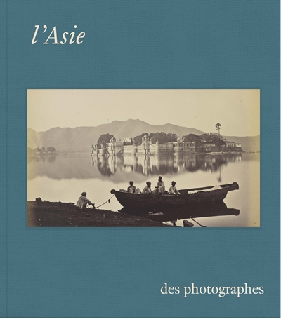 L' Asie des photographes