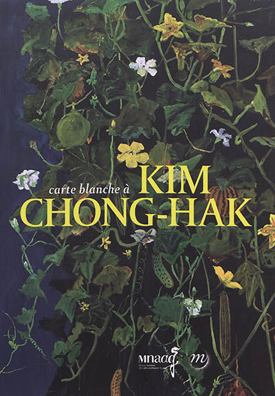 Carte blanche à Kim Chong-Hak : exposition, Paris, Musée Guimet, du 6 juin au 1er octobre 2018