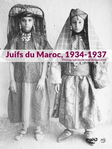 Juifs du Maroc : photographies de Jean Besancenot, 1934-1937