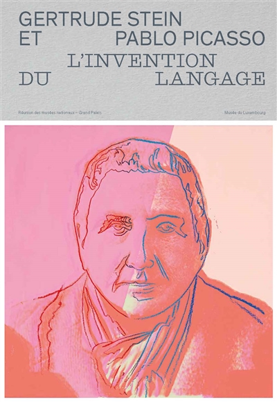 Gertrude Stein et Pablo Picasso : l'invention du langag]