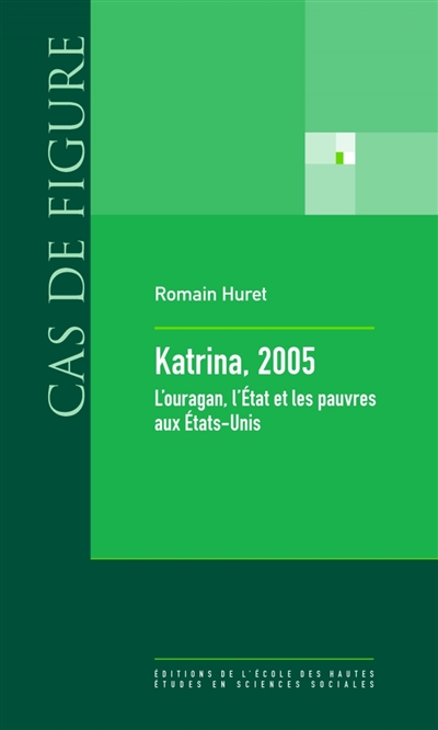 Katrina, 2005 : l'ouragan, l'État et les pauvres aux États-Unis