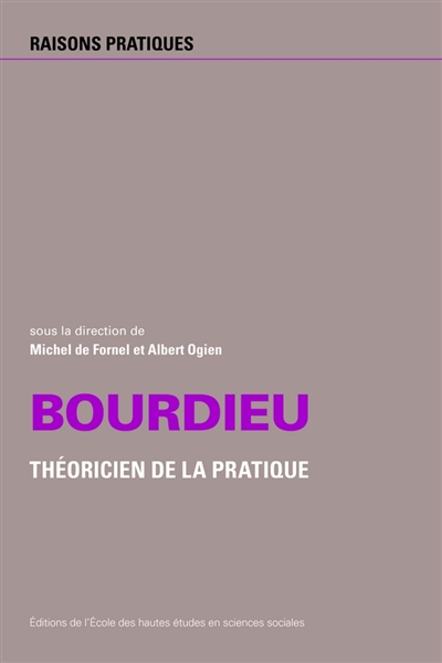 Bourdieu, théoricien de la pratique