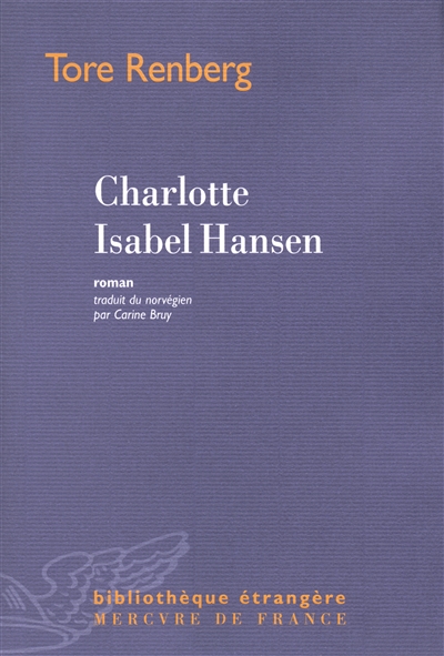 Charlotte Isabel Hansen : roman