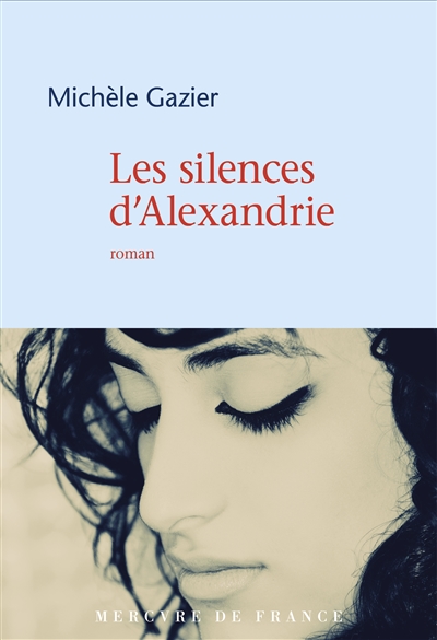 Les silences d'Alexandrie : roman