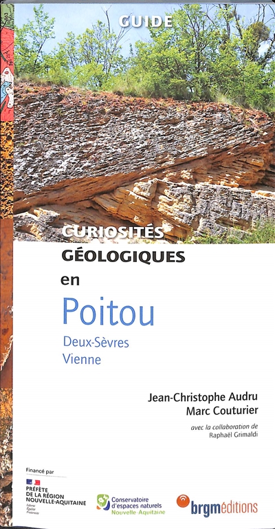 Curiosités géologiques en Poitou : Deux-Sèvres, Vienne