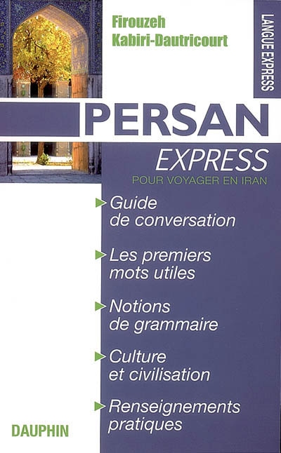 Persan express : pour voyager en Iran