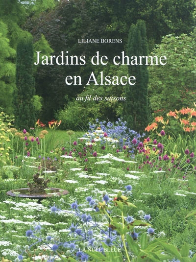 Jardins de charme en Alsace : au fil des saisons
