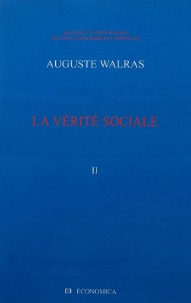 Oeuvres économiques complètes. Volume II , La vérité sociale