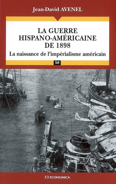 La guerre hispano-américaine de 1898 : la naissance de l'impérialisme américain