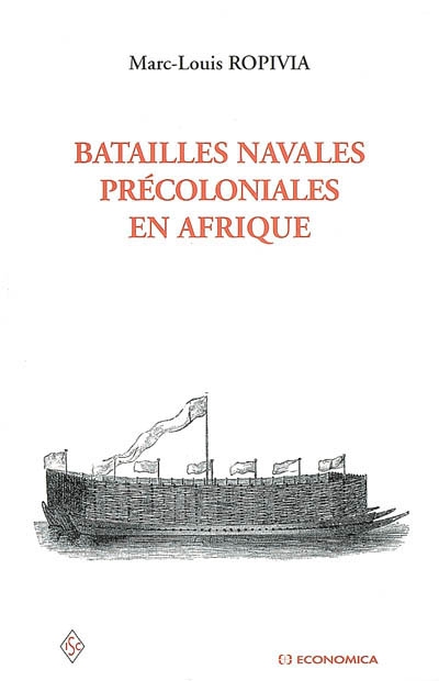 Batailles navales précoloniales en Afrique : géopolitique du Buganda et du Manyema au XIXe siècle