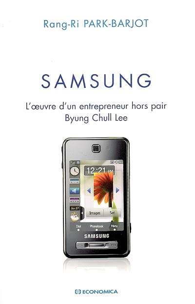 Samsung : l'oeuvre d'un entrepreneur hors pair, Byung Chull Lee