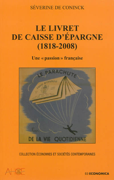 Le livret de Caisse d'épargne, 1818-2008 : une passion française