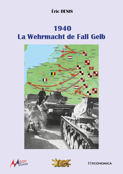 1940, la Wehrmacht de Fall Gelb