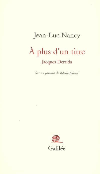 À plus d'un titre : Jacques Derrida, sur un portrait de Valerio Adami