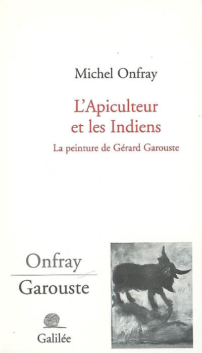 L'Apiculteur et les Indiens : la peinture de Gérard Garouste