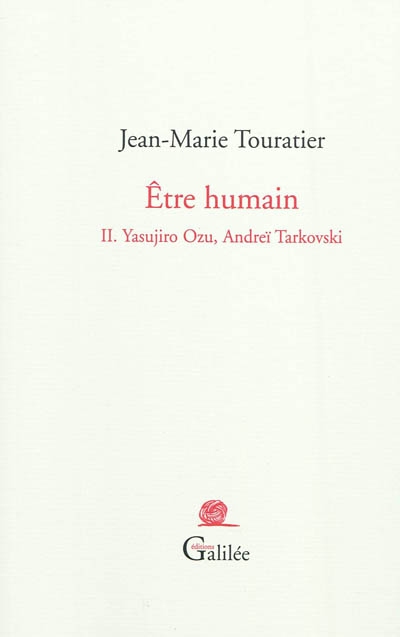 Etre humain. 2 , Yasujiro Ozu, Andreï Tarkovski